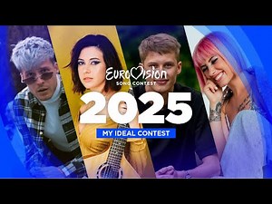 Eurovision 2025: My Ideal Contest (incl. ZAF, Shkodra Elektronike, Marko Bošnjak & K!NGDOM)