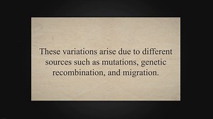 Genetic variations and their sources in populations