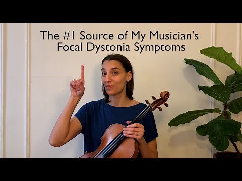 Musician's Focal Dystonia Recovery for String Players: the #1 Source of my Dystonic Symptoms