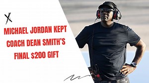 Michael Jordan Kept Coach Dean Smith’s Final $200 Gift