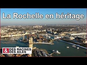 La Rochelle en héritage