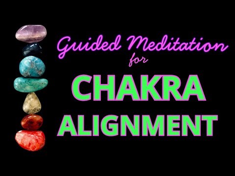 Guided Meditation for Chakra Alignment - Balance Your Energy