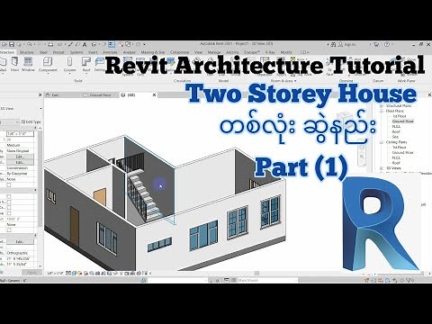 Revit Architecture Tutorial (Myanmar) - Two Storey House Part -1