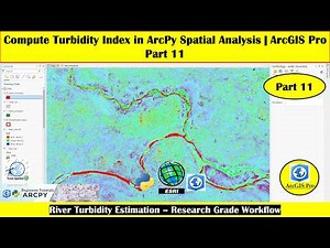 Compute Turbidity Index in ArcPy Spatial Analysis | ArcGIS Pro Part 11