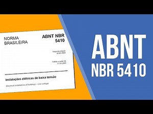 NBR 5410 - a Norma Mãe das Instalações Elétricas