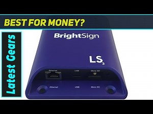 BrightSign LS423: Best Budget Digital Signage Player?