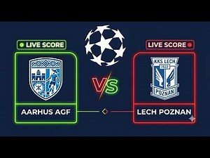 Aarhus AGF vs Lech Poznan | UEFA Champions League 2026 | Live Score