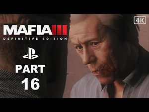 Mafia 3 Gameplay Walkthrough Part 16 ( Full Game ) [ 4K ULTRA HD ]