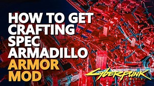 Crafting Spec Armadillo Cyberpunk 2077 Mod
