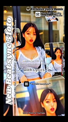 🎞️ [CapCut Template] New Beat sync 5 foto (When I'm With You) 💖 Sweet Sync 🎶 #LISA #youtubeshorts