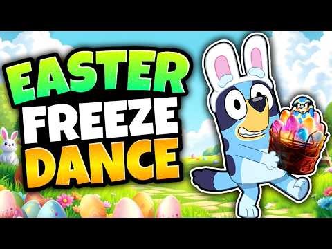 Easter Freeze Dance 🐣 | Bluey Brain Break | Fun Kids Dance Activity