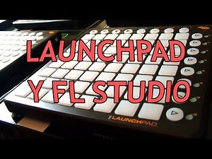 Cómo configurar tu Launchpad con FL Studio - Tutorial