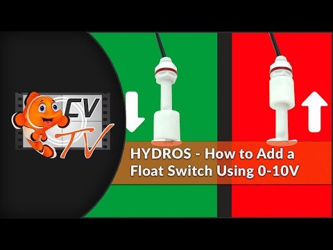 HYDROS Set-Up Instructions - How to Add and Configure a Float Switch Using 0-10V IN