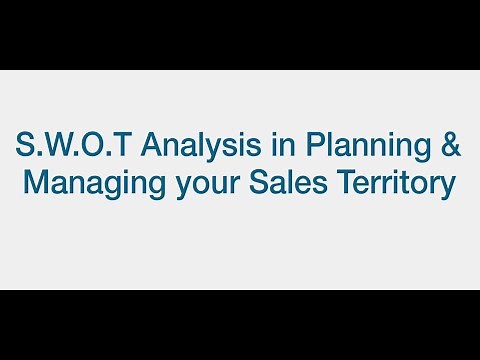 S W O T Analysis in Planning & Managing Your Sales Territory