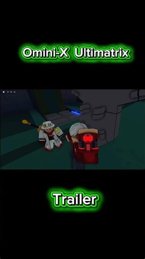 Roblox Omini-X Definitive Ultimatrix Trailer #roblox #ben10 #omnix