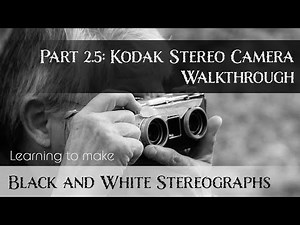 Kodak Stereo Camera Walkthrough