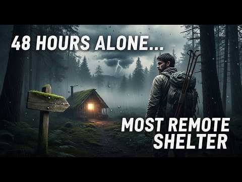 48 Hours Alone in the Wild – Remote Survival Shelter Challenge