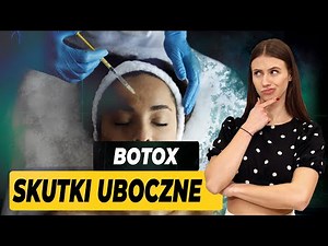 Botox i inne wypełniacze. Skutki uboczne!