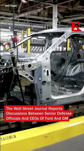 Ford, GM May Aid US Weapons Production For First Time Since WWII