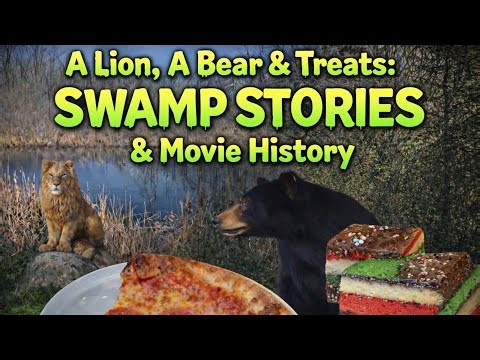 A Lion, A Bear & Treats: Swamp Stories & Movie History! #localhistory