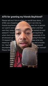 1K views | AITA for greeting my friend’s boyfriend? | Matt Phifer Coaching | Facebook