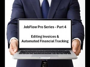 JobFlow Pro - Editing Invoices & Invoice/Job/Payment Tracking