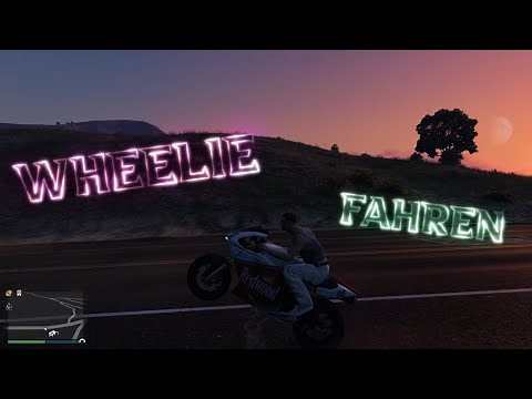 So FAHRT ihr SCHNELLER in GTA 5 mit dem MOTORRAD / Wheelie Tutorial (Pc, PS4 und XBox)