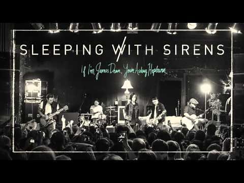 Sleeping With Sirens - "If I'm James Dean, You're Audrey Hepburn" (Full Album Stream)