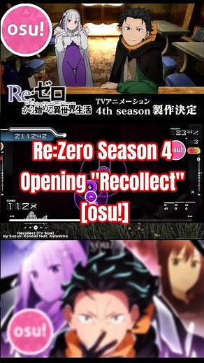 Re:Zero Season 4 Opening "Recollect" By Suzuki Konomi feat. Ashnikko [osu!] #anime