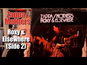 Listen to Zappa/Mothers - Roxy & Elsewhere (Side 2)