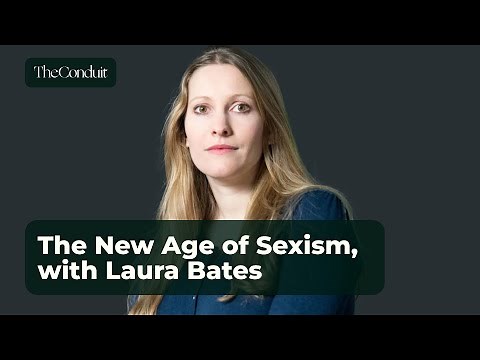 The New Age of Sexism, with Laura Bates