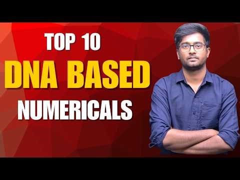 DNA based numerical | TOP 10 Numericals | problems by Janardhan Reddy
