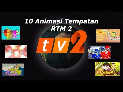 10 Animasi Tempatan Rtm 2/ tv 2