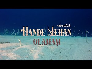 Hande Mehan - Olamam (Akustik)