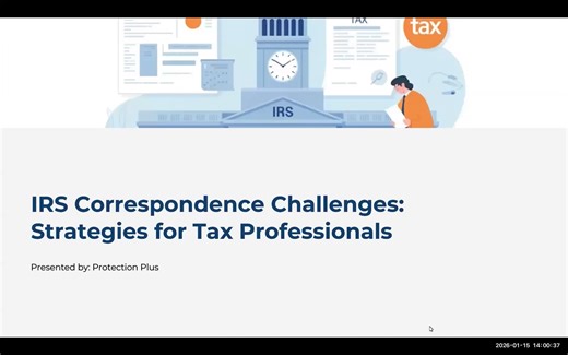 IRS Correspondence Challenges: Strategies for Tax Pros - with Protection Plus