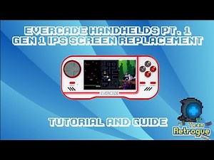 Evercade Handhelds Pt. 1: IPS Screen Installation Tutorial