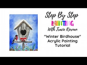 How To Paint a "Winter Birdhouse" - Acrylic Painting Tutorial For Beginners