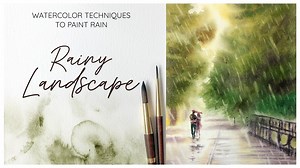 An Atmospheric Rainy Landscape In Watercolor, Lifting Technique To Paint Rain