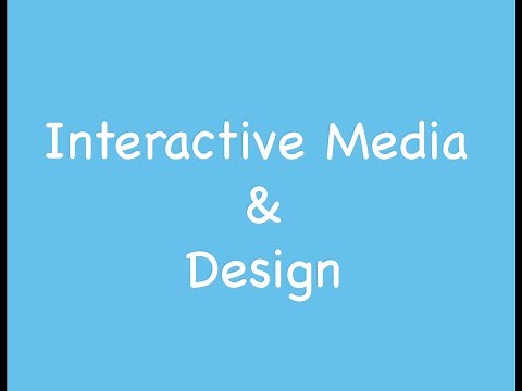 Interactive Media Program Overview