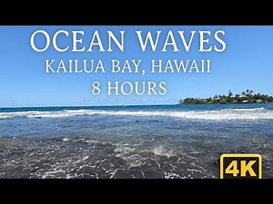 8 Hours | Ocean Waves at Kailua Bay, Kona Hawaii | Sleep Sounds & TV Ambience