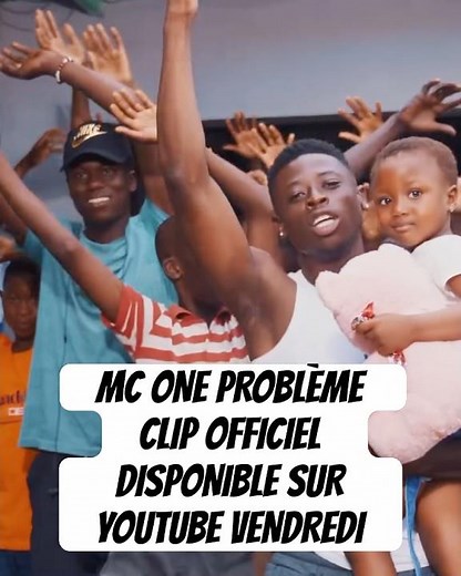 Mc One le clip est pour le vendredi