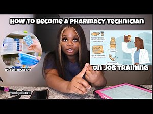 How to become a Pharmacy Technician | NO EXPERIENCE