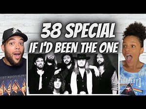 DIFFERENT!| FIRST TIME HEARING 38 Special - If I'd Been The One REACTION