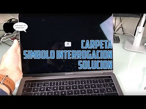 MacOS Sierra Fallo con Carpeta interrogación | Solución