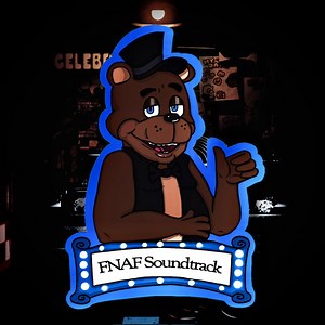 FNAF Soundtrack - FNAF Soundtrack