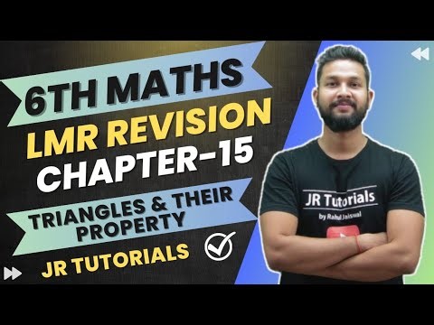 6th Maths LMR Revision | Chapter 15 | Triangles & their Property | JR Tutorials |