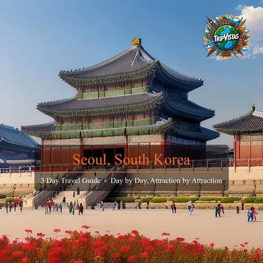 Discover Seoul — Hidden Gems & Best 3-Day Itinerary (s. description ↓)
