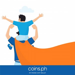 Sa aming mga superhero, Happy Father's Day po! | Coins.ph