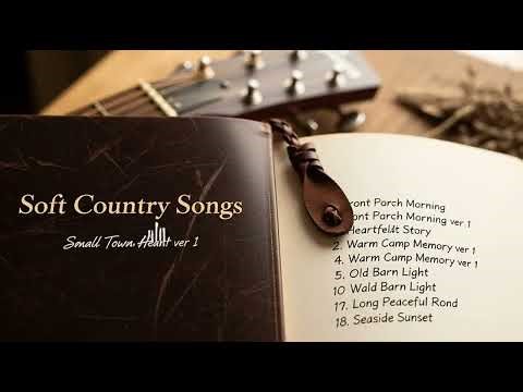 Soft Country Love Songs Playlist for Heartfelt Moments