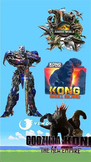 Optimus prime 🆚 Jurassic world rebirth, Kong Skull Island & Gxk the new empire